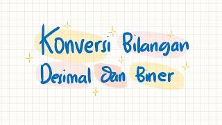 Konversi Bilangan Biner dan Desimal / Informatika SMP