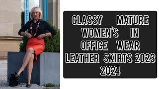 Classy Mature Women's office wear leather mini skirts outfits