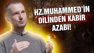 Hz. Muhammed'in dilinden kabir hayatı! / Kerem Önder