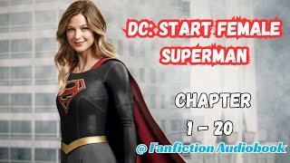 Dc: Start Female Superman Chapter 1 - 20