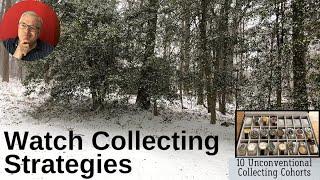 Watch Collecting Strategies – 10 Unconventional Collecting Cohorts