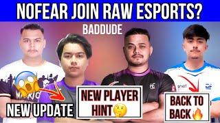 Nofear join RAW esports?? |Drs back to back  | Horaa esports New Player Hint ? | T2k Nesa Game ?
