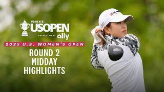 2025 U.S. Women's Open Presented by Ally Highlights: Round 2, Midday