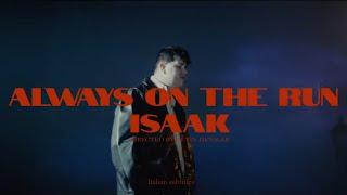 Isaak - Always on the run (Italian Lyrics)