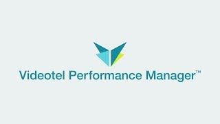 Videotel Performance Manager - Product Overview