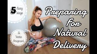 How to prepare body for Natural Labor [ 5 EASY WAYS ] | PlantPowerBaby