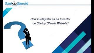 Investor Registration on Startup Steroid