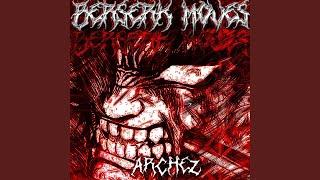 BERSERK MOVES