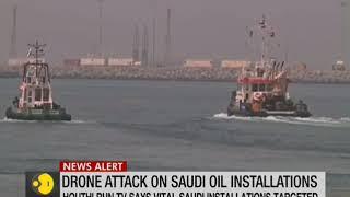 Saudi Arabia oil stations attacked by drones