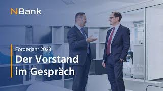 NBank I Das Förderjahr 2023: Der Vorstand im Gespräch