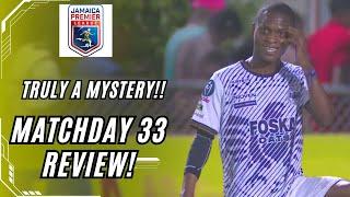 Jamaica Premier League 2024/25 - Match Week 33 Review #jamaicafootball