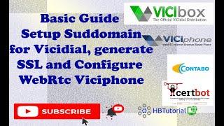 Complete Guide Vicidial Vicibox 11 Add FQDN, WebRtc, Viciphone and WebPhone Configuration and Setup