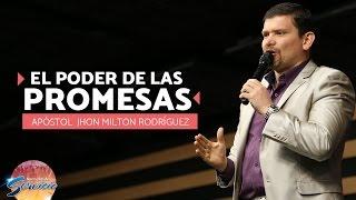 El poder de las promesas - Apóstol Jhon Milton Rodríguez