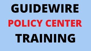 Guidewire policy center for beginners | Guidewire policy center | Guidewire policy center training.