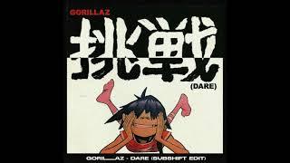 Gorillaz - Dare (SUBSHIFT Edit)