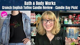 Bath & Body Works Crunch English Toffee Candle Review - Candle Day Pick!