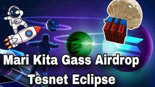 Gass Aja Bree!! Airdrop Testnet Eclipse SVM  #airdrop #crypto #eclipse