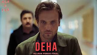 Deha Dizi Müzikleri | Bu Son Perde V6 (Final Edition) [Special & High Quality]