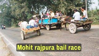 Bail race Mohit rajpura ganga ji sey atey huve