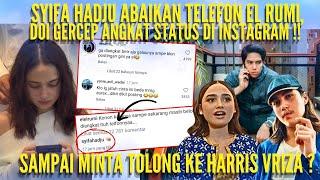 SYIFA HADJU ABAIKAN PANGGILAN PACARNYA, EL RUMI ANGKAT STATUS DI INSTAGRAM !! KONON KATANYA ...