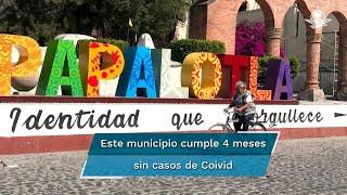 Papalotla, el municipio sin casos de Covid-19 #EnPortada