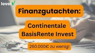 Continentale BasisRente Invest Finanzgutachten (2024): Zu hohe Kosten!