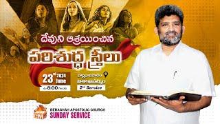 Sunday 2nd Service | 23rd JUN 2024 | Berachah Apostolic Church | Gorlivanipalem
