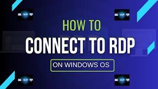 How To Use Or Connect To Rdp on your Windows PC