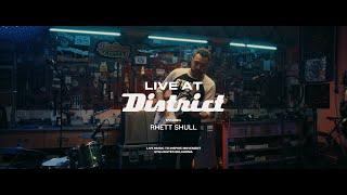 Rhett Shull /// Live at District