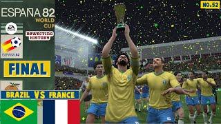 FIFA World Cup 1982 | Brazil vs France |  Rewriting History | Final | Match 52