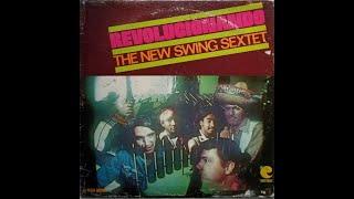 NEW SWING SEXTET -  REVOLUCIONANDO