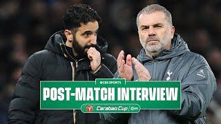 Ange Postecoglou & Ruben Amorim speak after Carabao Cup nail-biter | CBS Sports Golazo