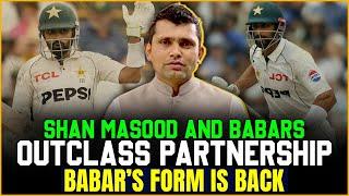 Shan Masood and Babar’s Outclass Partnership – Babar’s Form is Back | Kamran Akmal