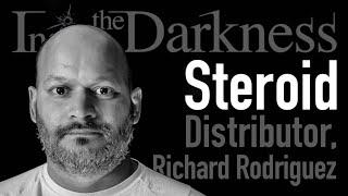 Richard Rodriguez | Steroid Distributor