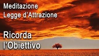 Meditazione Guidata, Legge di Attrazione Avanzata, Resta Focalizzato sul tuo Obiettivo