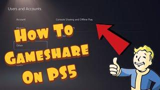 How to Gameshare On PS5 2021 - (Easiest Way To Share PS5 Games!)