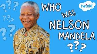 Who Was Nelson Mandela? | Mandela Day | 18 July | All About Nelson Mandela for Kids | Twinkl USA