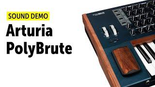 Arturia PolyBrute Sound Demo (no talking)