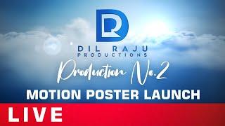 Dil Raju Productions - Production No. 2 Motion Poster Launch Event LIVE | Manastars