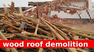 wood roof demolition