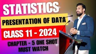 Presentation of Data | Chapter 5 | Statistics  | Class 11 | ONE SHOT