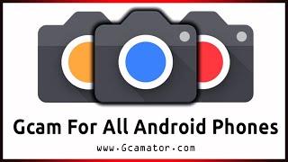 َDownload Google Camera APK [GCAM] For All Android Devices