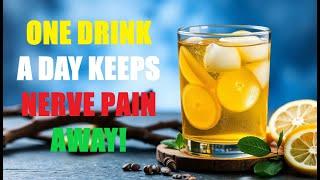 9 Miracle Drinks That Repair Nerve Damage Fast! | Pure Holistic Harmony