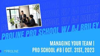 CRM Team Management ProLine | PRO School #8 | October 31st, 2023