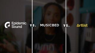 Best Royalty Free Music? | ARTLIST vs EPIDEMIC SOUND vs MUSICBED