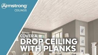 Cover a Drop Ceiling with Wood Look Planks | Armstrong Ceilings for the Home