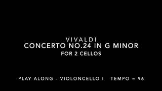 Play Along - Vivaldi Concerto No.24 in G Minor for 2 Cellos and String Orchestra. Cello 1 omitted.