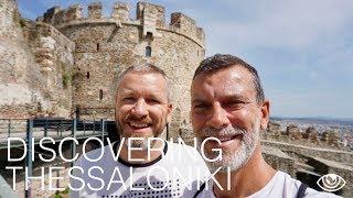 Discovering Thessaloniki / Greece Travel Vlog #194 / The Way We Saw It