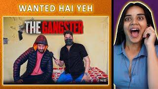 THE GANGSTER  REACTION | HARSH RAJPUT | Neha M.