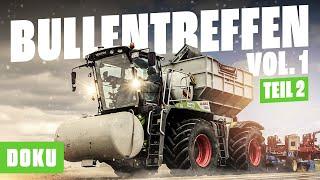 Bullentreffen Vol. 1 - Landtechnik in Aktion - Teil 2 (Dokumentation Deutsch, Traktor Dokumentation)